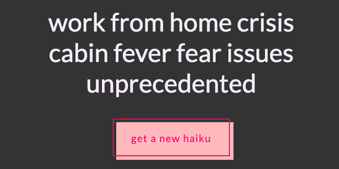 work from home crisis cabin fever fear issues unprecedented