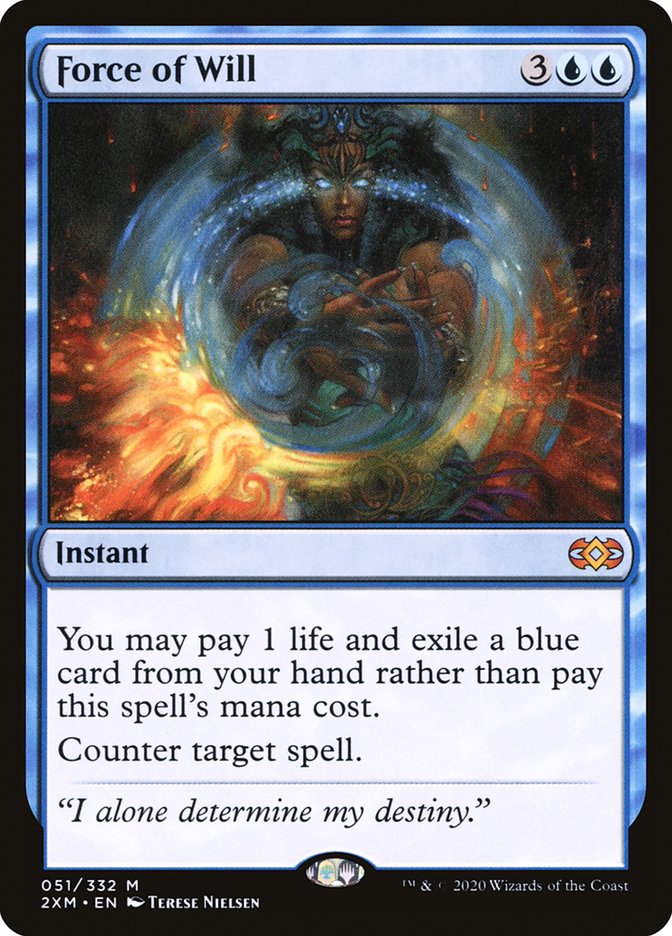 picture of the magic card "force of will". art shows a mage countering a fire spell. cost: 3UU. instant. "You may pay 1 life and exile a blue card from your hand rather than pay this spell's mana cost. Counter target spell." flavor text: "I alone determine my destiny."