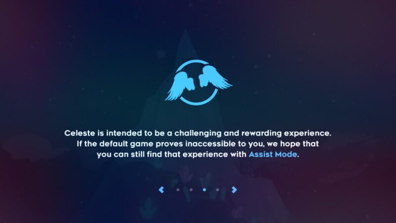 screenshot of turning on assist mode. "celeste is intended to be a challenging and rewarding experience. if the default game proves inaccessible to you, we hope that you can still find that experience with assist mode."