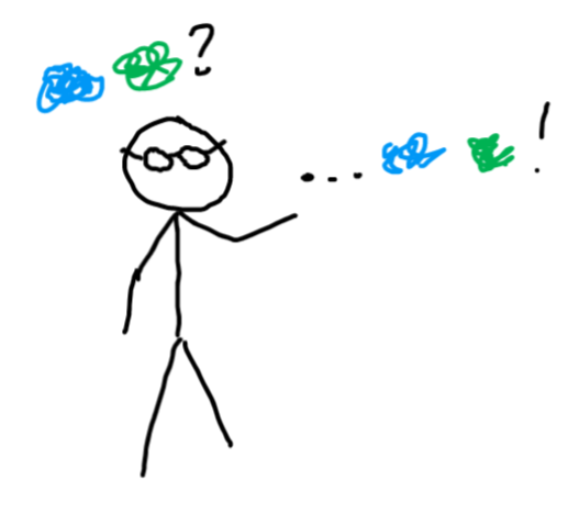 stick figure with glasses says some blurry colored circles