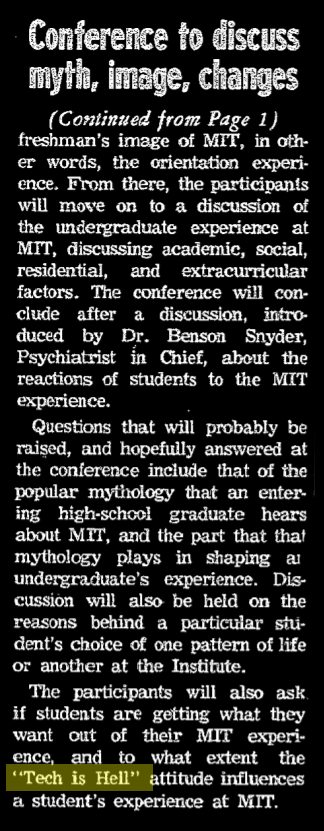 article. headline "Conference to discuss myth, image, changes." excerpt "The participants will also ask if students are getting what they want out of their MIT experience, and to what extent the Tech is Hell attitude influences a student's experience at MIT."