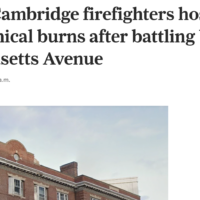 headline: A dozen Cambridge firefighters hospitalized with chemical burns after battling blaze on Massachusetts Avenue