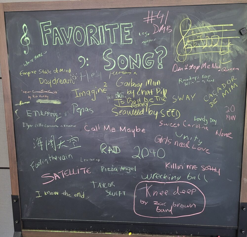 chalk prompt: "favorite song?"