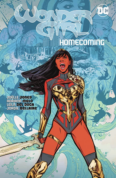 cover of Wonder Girl: Homecoming, ft Yara Flor with a sword