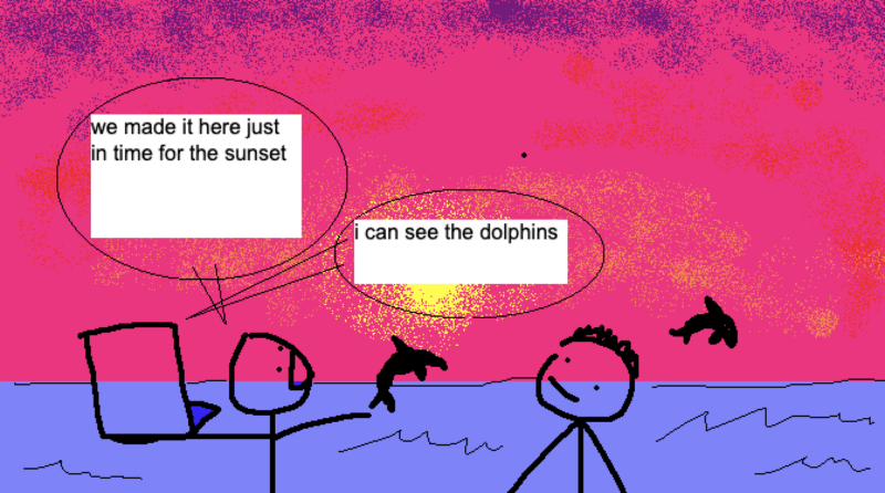 jenny: we made it here just in time for the sunset; chandler: i can see the dolphins