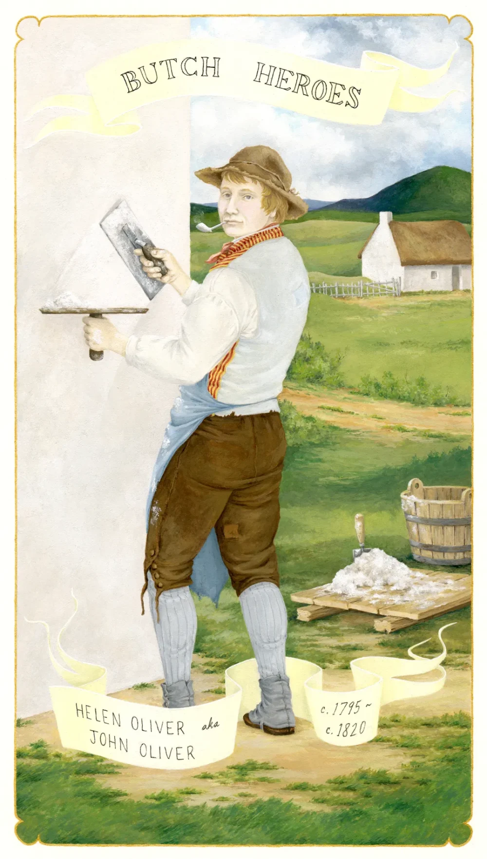 Print of a man smoking a pipe while he puts plaster on the side of a country house with a field and small cottage in the background. The top reads “Butch Heroes” and the bottom is the title of the work.