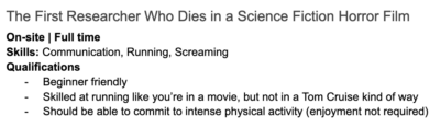 job listing for "the first researcher who dies in a science fiction horror film"