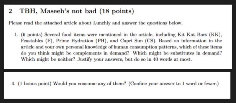 Photo of an economics problem asking students to read an article about lunchlys, feastables, prime hydration, caprisun, and kitkats and discuss how they are complements in demand followed by a 1 point bonus question asking the students if they would consume any of the snacks and to respond in one word or fewer.