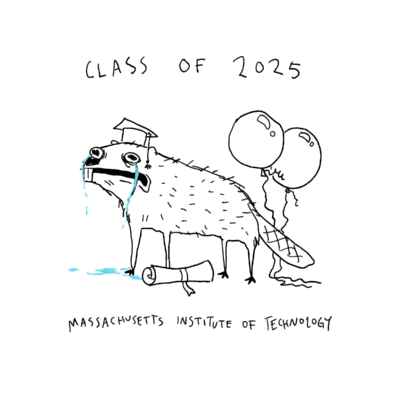a scraggly drawing of a neurotic beaver with a graduation cap and a diploma next to it. it's crying and its eyes are bugged out, and there are two partially-deflated balloons floating next to it. the upper text is handwritten and says "class of 2025," and the bottom text says "massachusetts institute of technology"