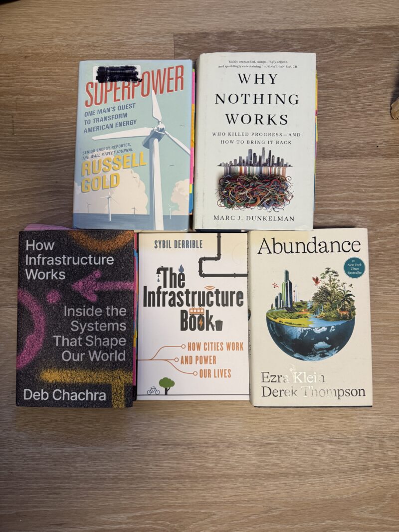 5 books together: Superpower, Why Nothing Works, How Infrastructure Works, The Infrastructure Book, Abundance