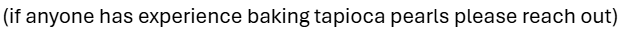 email asking about baking tapioca pearls