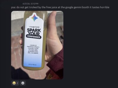 Discord message: "psa: do not get tricked by the free juice at the google gemini booth it tastes horrible" [image of green juice with pineapples, spinach, cilantro, celery, calcium, limes, jalapeños, kale, zinc, cucumbers]