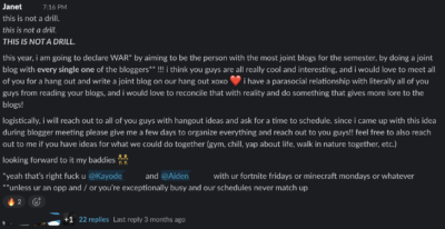 A screenshot of a Discord message from a user named Janet. The message starts with "this is not a drill" in increasing font weights. Janet declares "WAR" by announcing her goal to do a joint blog post with every single blogger this semester to "reconcile [her] parasocial relationship" with them. She invites people to reach out with hangout ideas. At the bottom, she jokingly adds, "fuck u @Kayode and @Aiden with ur fortnite fridays."