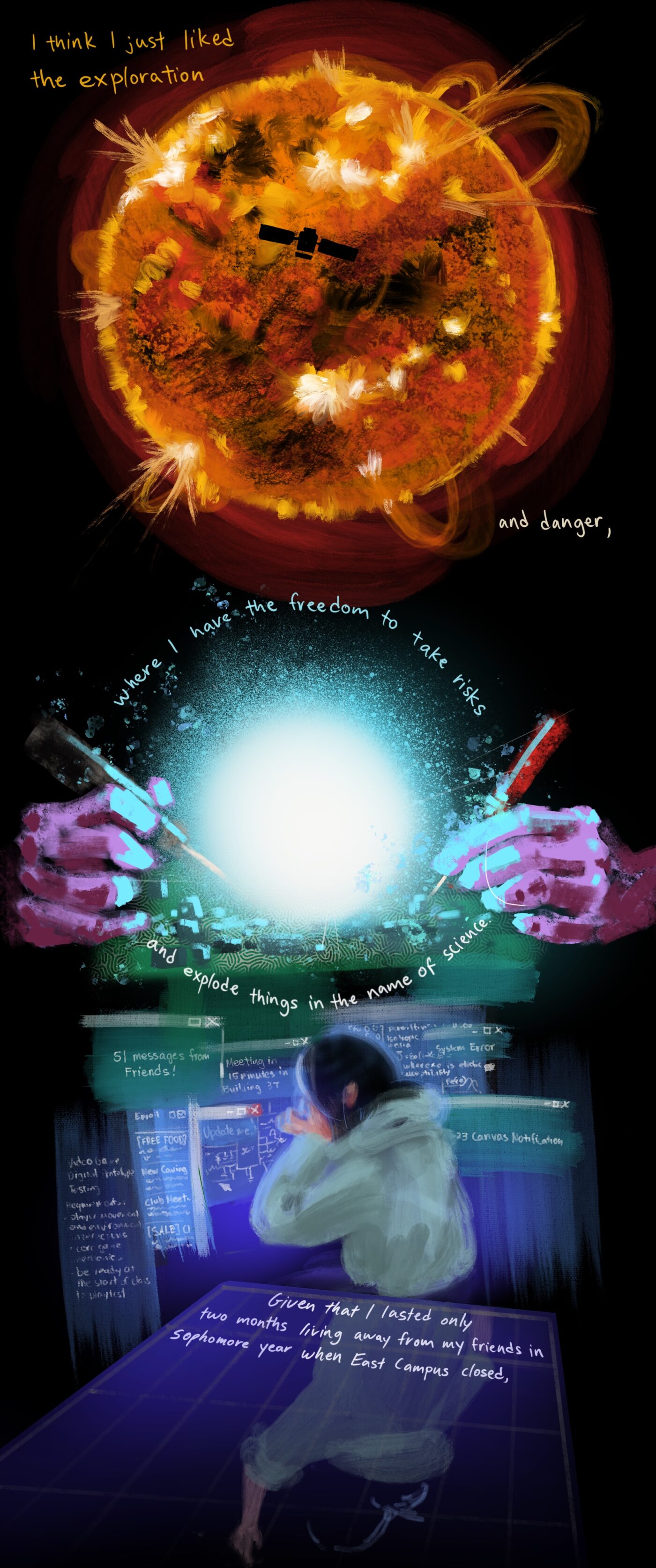 in hindsight, i think i just liked the science and danger part of it, in which I can explode things in the name of science or fix something like my life depended on it. given how little time I lasted without living with my friends in sophomore year when east campus closed, 