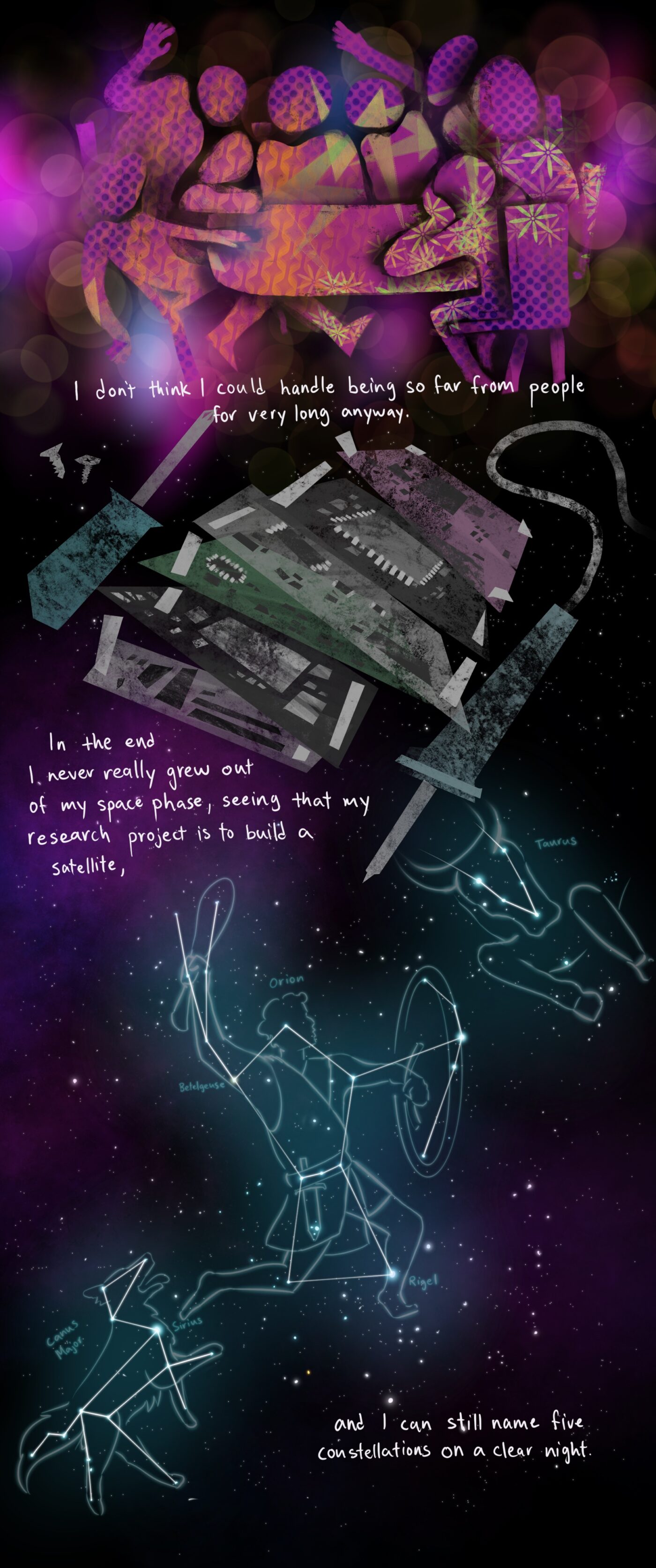 i don’t think I could handle being so far from people for very long anyway. in the end, i never really grew out of my space phase, seeing that my research is building satellites in starlab, and i can still name 5 constellations on a clear night.